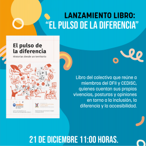 Afiche del lanzamiento del libro "El pulso de la diferencia" a realizar el 21 de diciembre a las 11 horas, en las oficinas del DFII